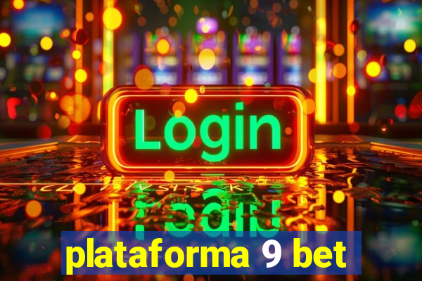 plataforma 9 bet